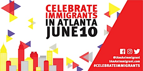 #CelebrateImmigrants in Atlanta