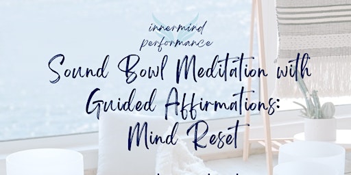 A Simple Guided Meditation w/Crystal Sound Bowls : Mind Reset