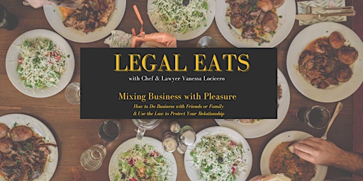 Legal Eats: Mixing Business with Pleasure
