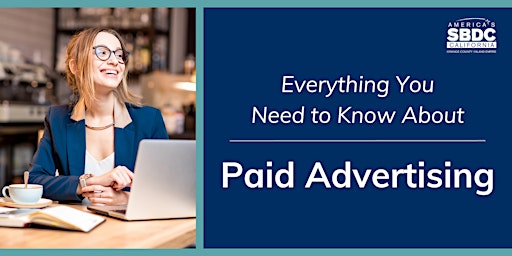 Everything You Need to Know About Paid Advertising