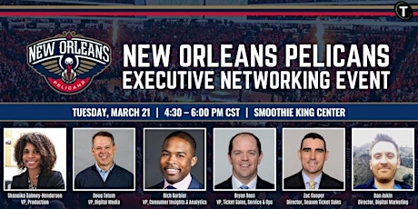 New Orleans Pelicans Executive Networking Event (by TeamWork Online)