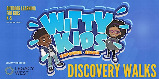 Primaire afbeelding van Legacy West + Witty Kids Discovery Walks