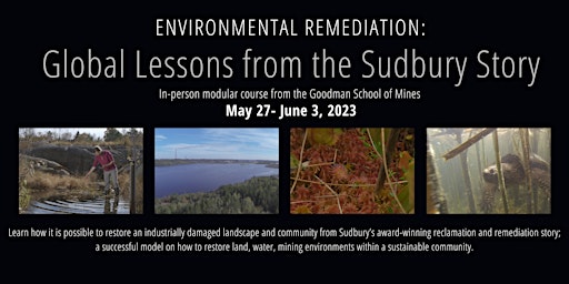 Environmental Remediation: Global Lessons from the Sudbury Story - Workshop