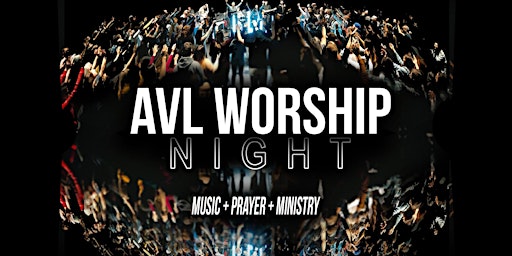 AVL Worship Night