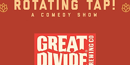 Rotating Tap Comedy @ Great Divide Barrel Bar