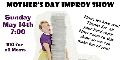 Mother's Day Improv Comedy Show