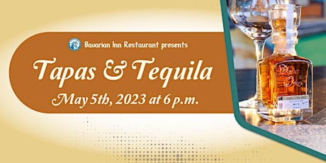 Celebrate Cinco de Mayo with Tapas and Tequila at Bavarian Inn Restaurant