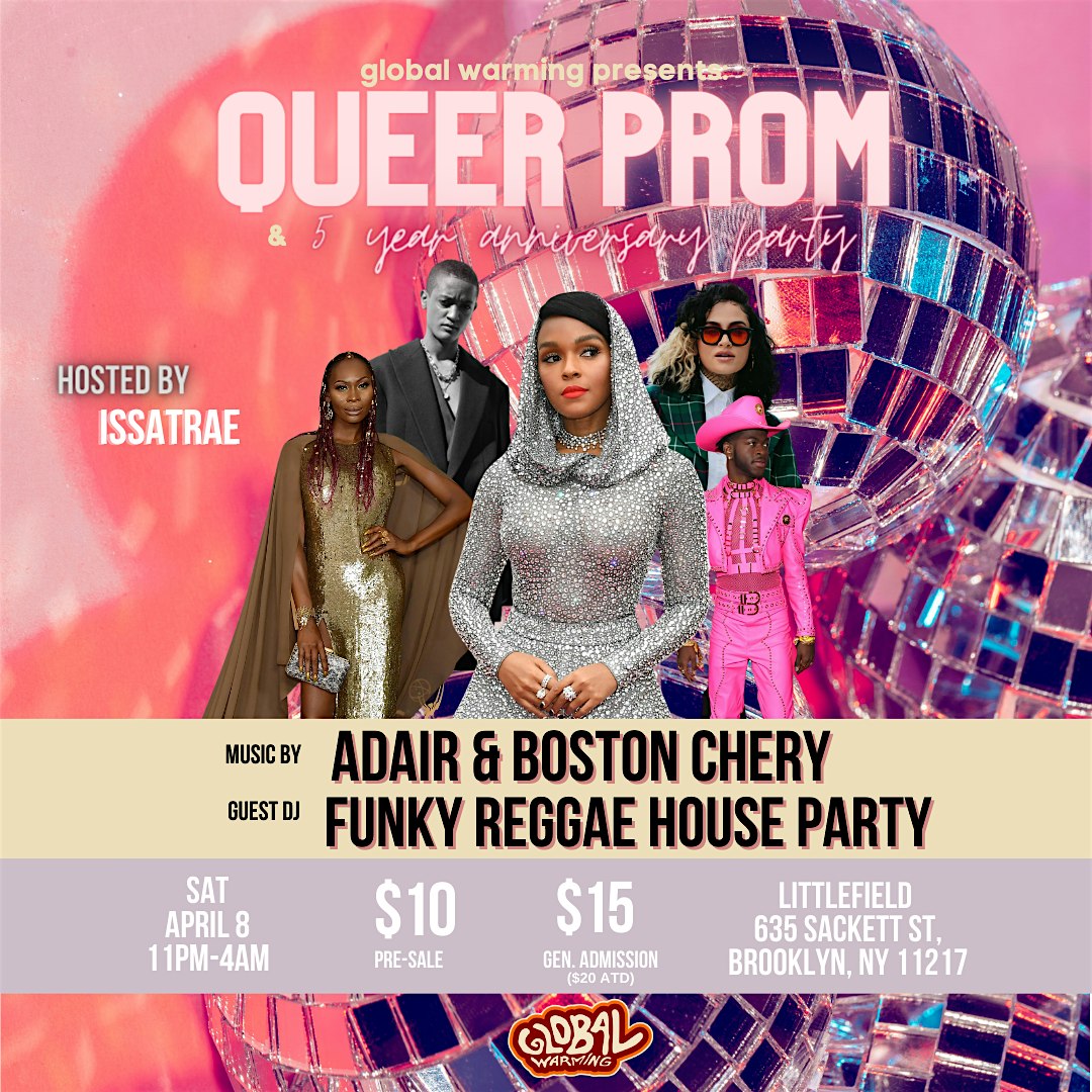 Global Warming Presents: QUEER PROM 5 Year-Anniversary Party!