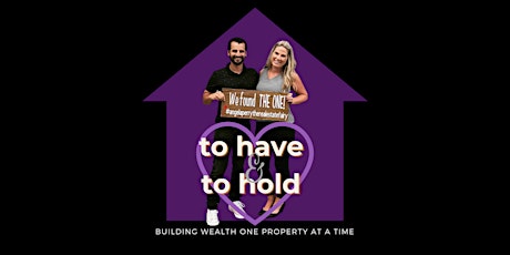To Have & To Hold: Candid Conversations About Real Estate Investing