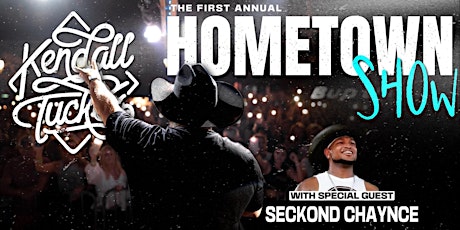 Kendall Tucker’s 1st Annual Hometown Show