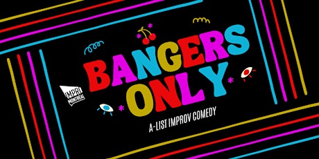Bangers Only - top-notch late night improv