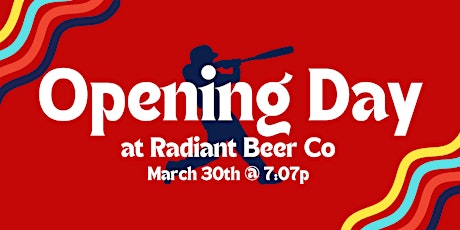Opening Day @ Radiant