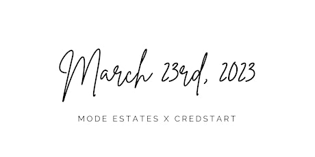 Mode Estates x CredStart - Real Estate Industry Mixer