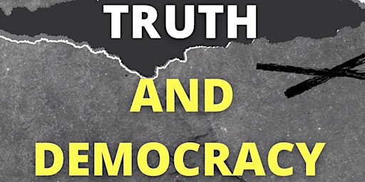 Truth & Democracy in America