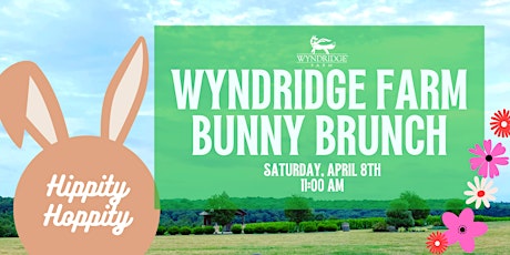 Wyndridge Farm Bunny Brunch