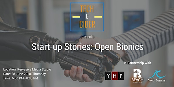 Tech & Cider Presents - Start-up Stories: Open Bionics