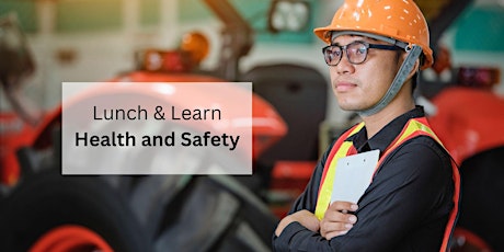 Imagen principal de Lunch & Learn - Health and Safety