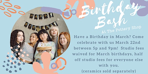 March Birthday Bash at The Pottery Shop