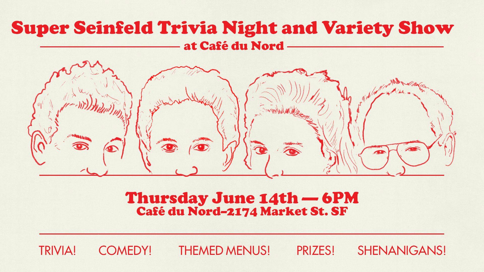 Super Seinfeld Trivia Night and Variety Show