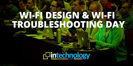 Wi-Fi Design and Wi-Fi Troubleshooting Days 2018 primary image