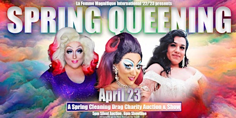SPRING QUEENING :: A Spring Cleaning Drag Charity Auction & Show