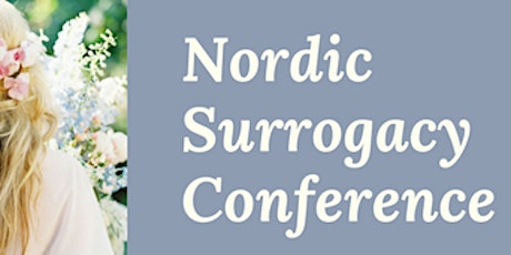 Nordic 2018 Surrogacy Seminar, Stockholm Sweden  primary image