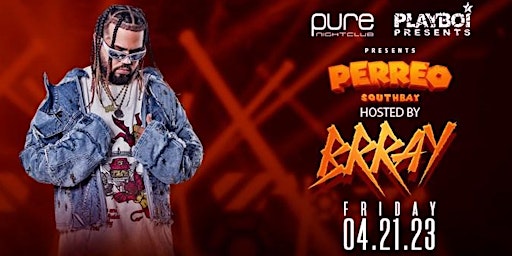 PERREO SJ | BRRAY Performing Live @PURE NIGHTCLUB! FRI APRIL 21ST!