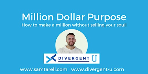 Million Dollar Purpose: How to make a million without selling your soul
