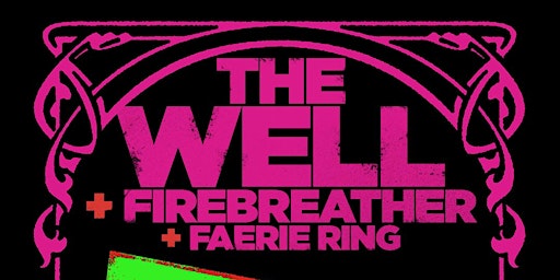 The Well + Firebreather + Faerie Ring