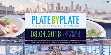 Plate by Plate LA 2018 - Benefitting OCA-GLA primary image