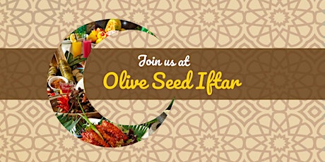 Oliveseed Annual Iftar Gathering primary image