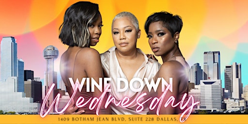Wine Down Wednesday "Spring is in the Hair"