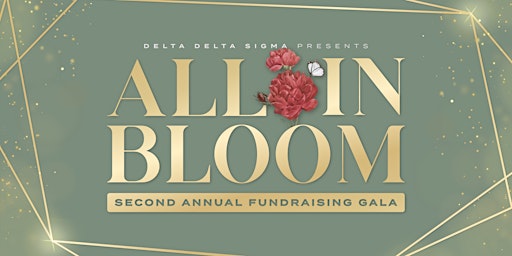 Delta Delta Sigma: All in Bloom Fundraising Gala 2023