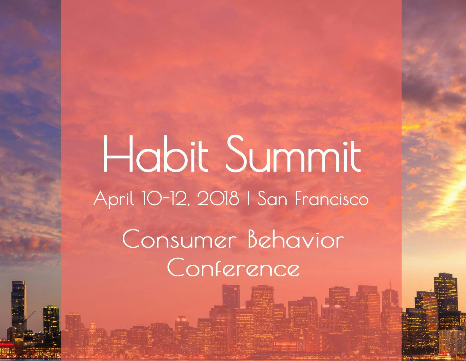 2018 Habit Summit Behavioral Design Conference: Video Access