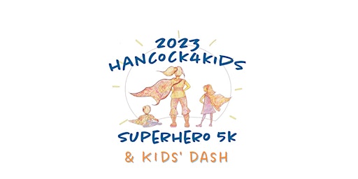 Imagen principal de Hancock4Kids' Superhero 5K Run/Walk and Kids' Dash *Chip Timed 5k*