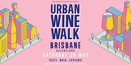 Urban Wine Walk // Brisbane (QLD)