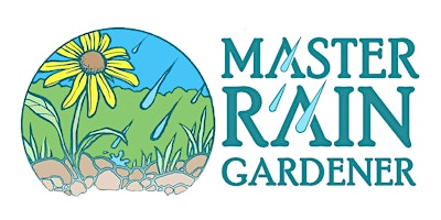 Imagen principal de Master Rain Gardener Program: In-Person Professional Certification