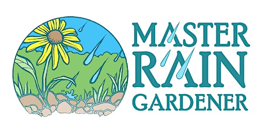 Primaire afbeelding van Master Rain Gardener Program: In-Person Professional Certification