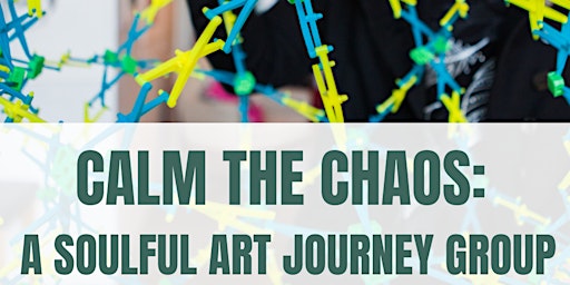 Calming the Chaos: A Soulful Art Journey (online) primary image