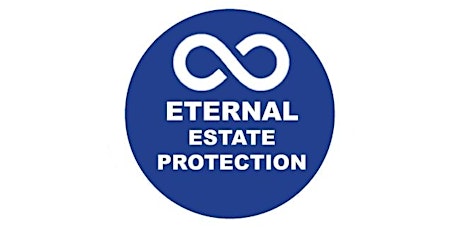 Eternal Estate Protection Educational Seminar primary image