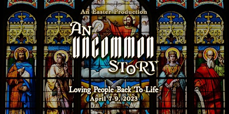Imagen principal de AN UNCOMMON STORY:  Loving People Back to Life