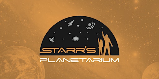 Starr's Planetarium - School Years K-2