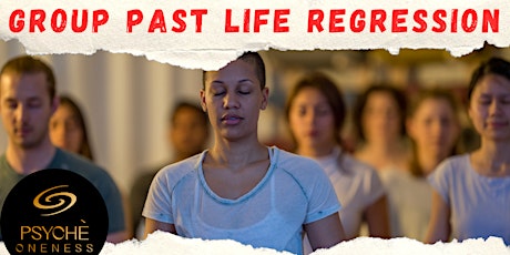Group Past Life Regression - Journey back to the past