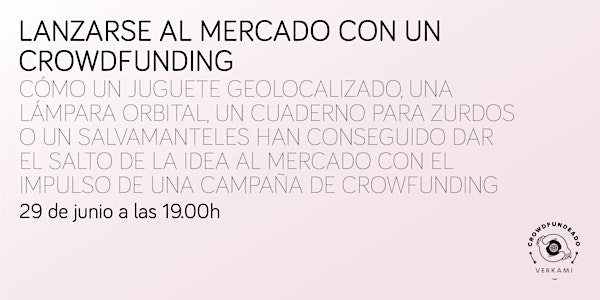 Lanzarse al mercado con un crowdfunding
