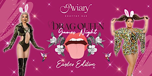 Drag Queen Games Night - Easter Edition