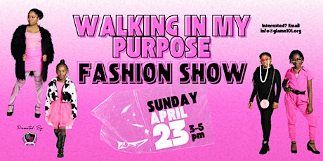 Walking In My Purpose Fashion Show