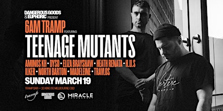 Imagem principal de Dangerous Goods & Euphoric Presents - 6AM TRAMP ft. TEENAGE MUTANTS (GR)