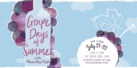 Grape Days of Summer ~ Placer Wine Trail primary image