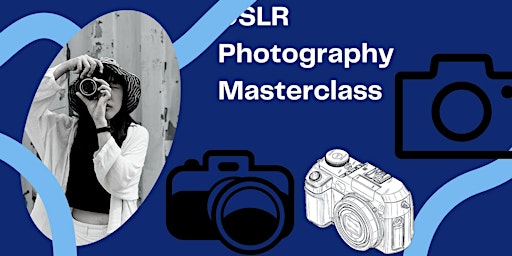 Primaire afbeelding van DSLR Photography Masterclass