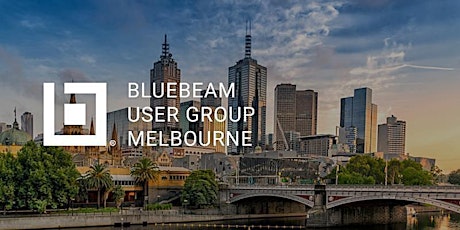 Melbourne Bluebeam  User Group | 2023 Q2